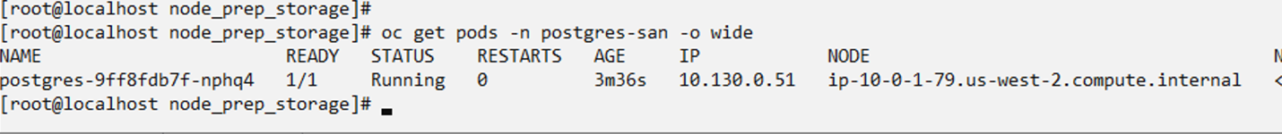 Figure 2: The command # oc get pods -n postgres-san -o wide shows ready, status, restart, age, IP, and node results